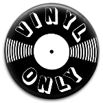 Vinyl Only